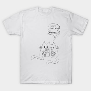 Two cats love each other and pizza T-Shirt